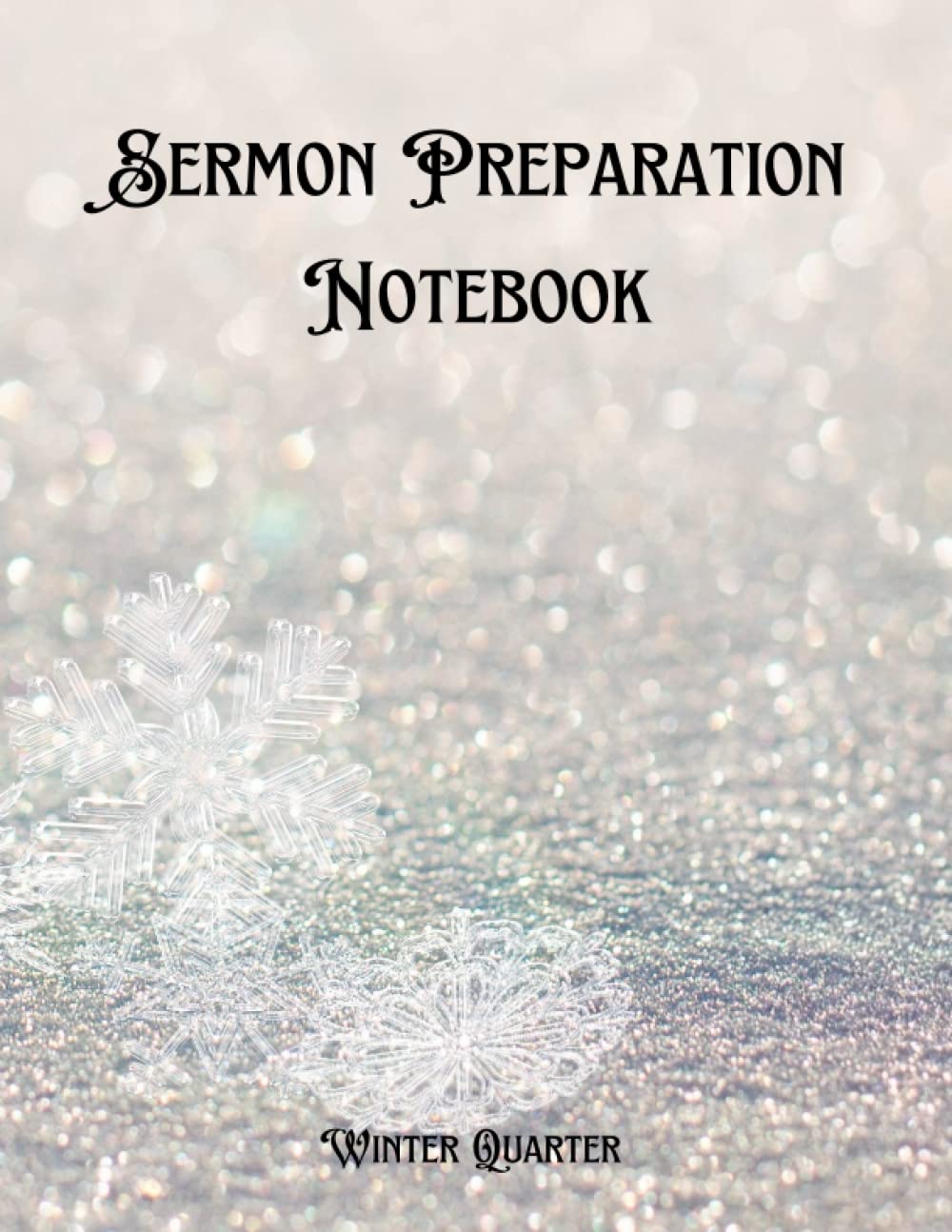 Sermon Preparation Notebook: Quarterly Sermon Preparation Notebook for Pastors, Clergy, Evangelists, Itinerant Preachers. Youth Pastors and Lay Ministers
