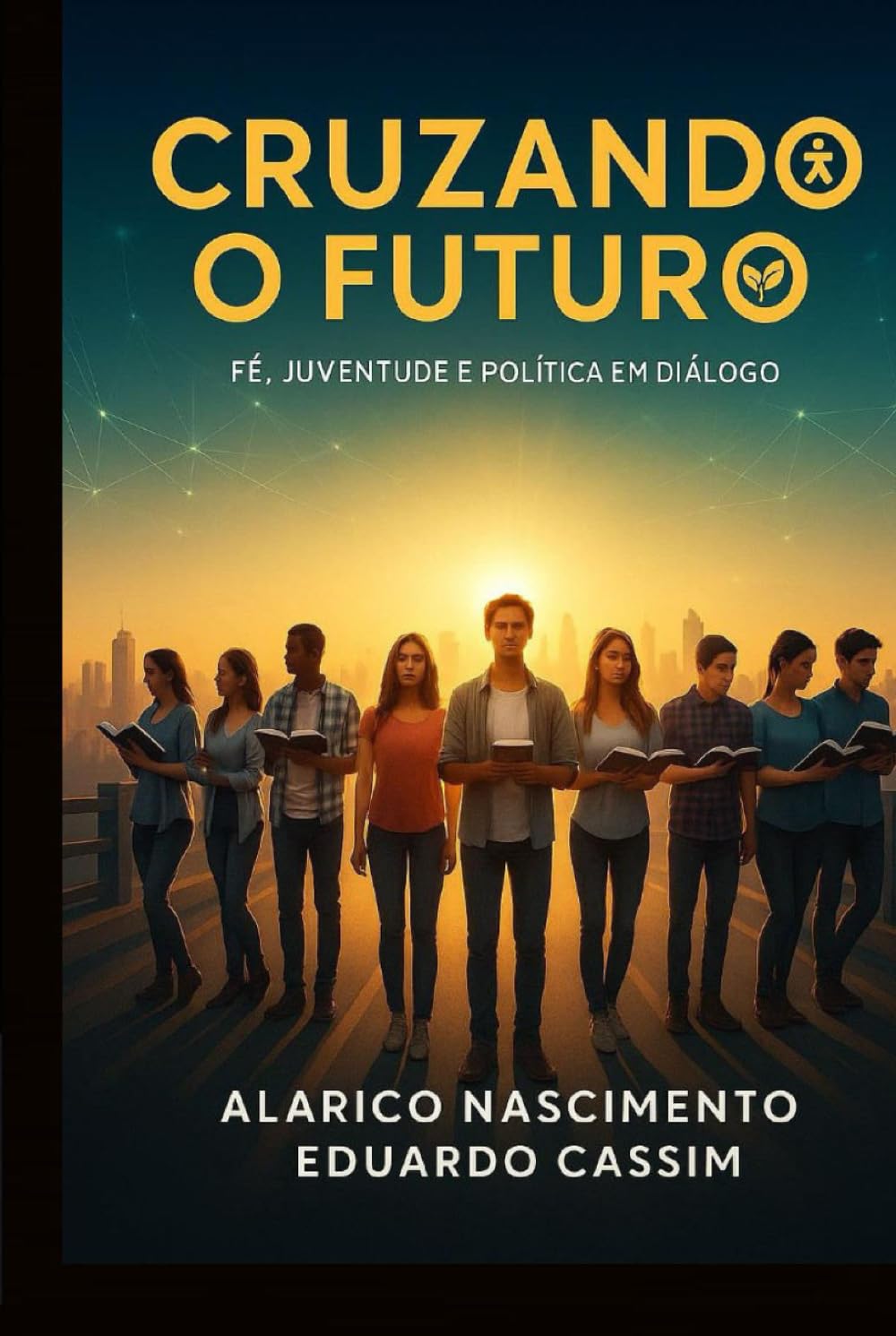 CRUZANDO O FUTURO: FÉ, JUVENTUDE E POLÍTICA EM DIÁLOGO
