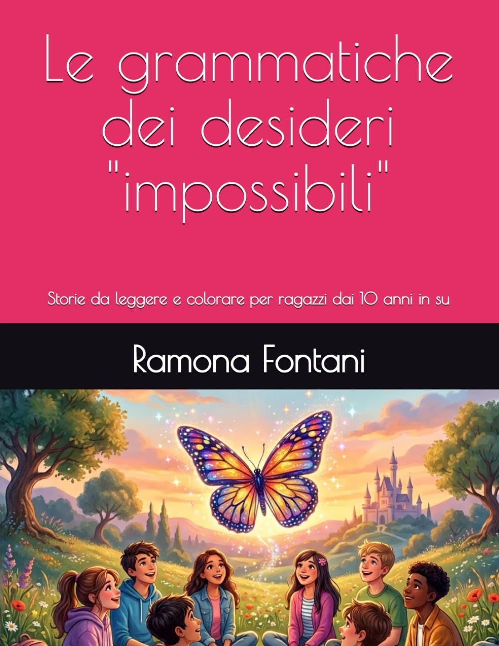 Le grammatiche dei desideri "impossibili": Storie educative da leggere e colorare
