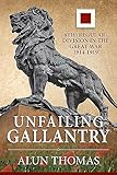 Unfailing Gallantry: 8th (Regular) Division in the Great War 1914-1919 (Wolverhampton Military Studies)