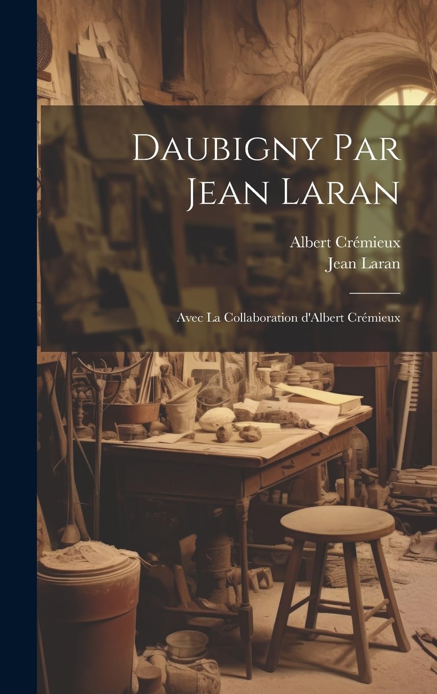 Daubigny Jean Laran biografía Albert Crémieux historia del arte pintura francesa