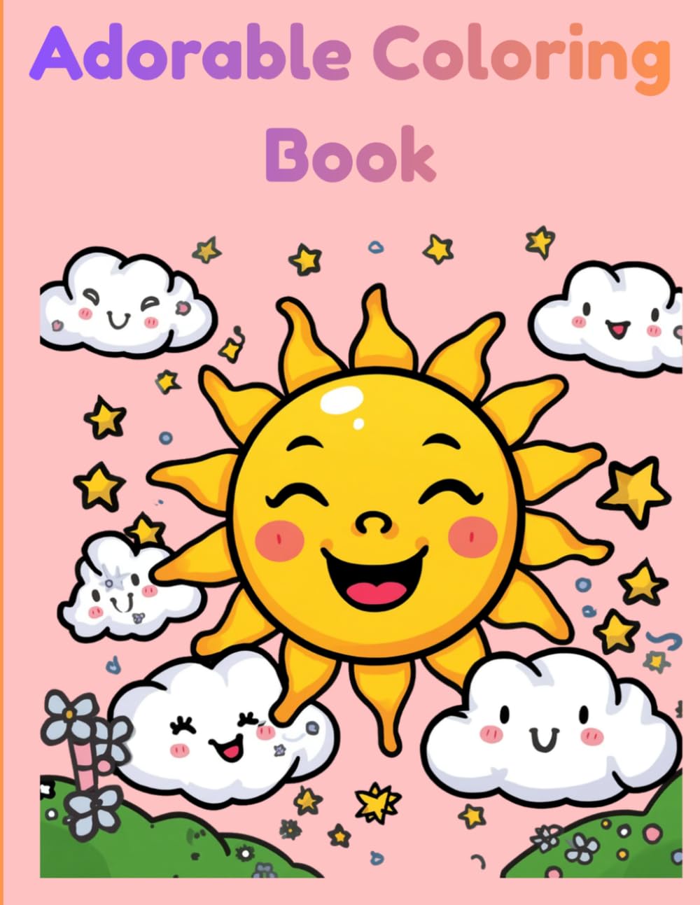 Adorable Coloring Book: Easy - Simple - Fun