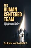 The Human-Centered Team