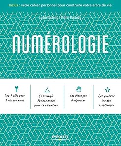 Numérologie: Inclus : votre cahier personnel pour construire votre arbre de vie.