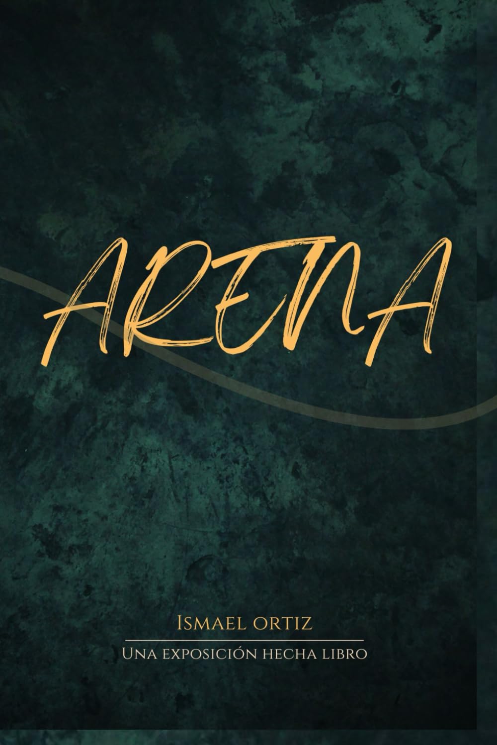 Arena: Una exposición hecha libro