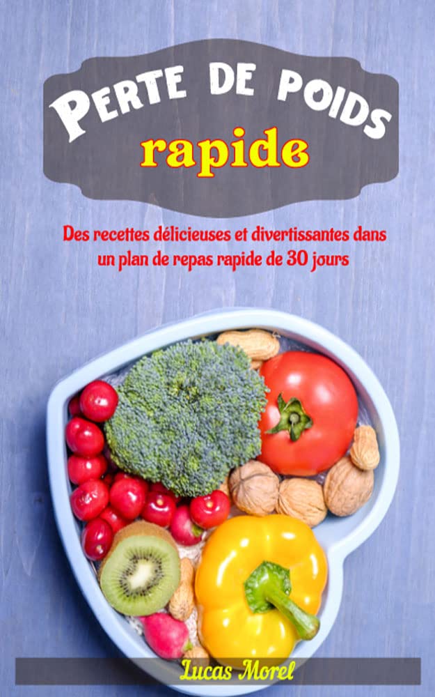 Perte de poids rapide Des recettes délicieuses et