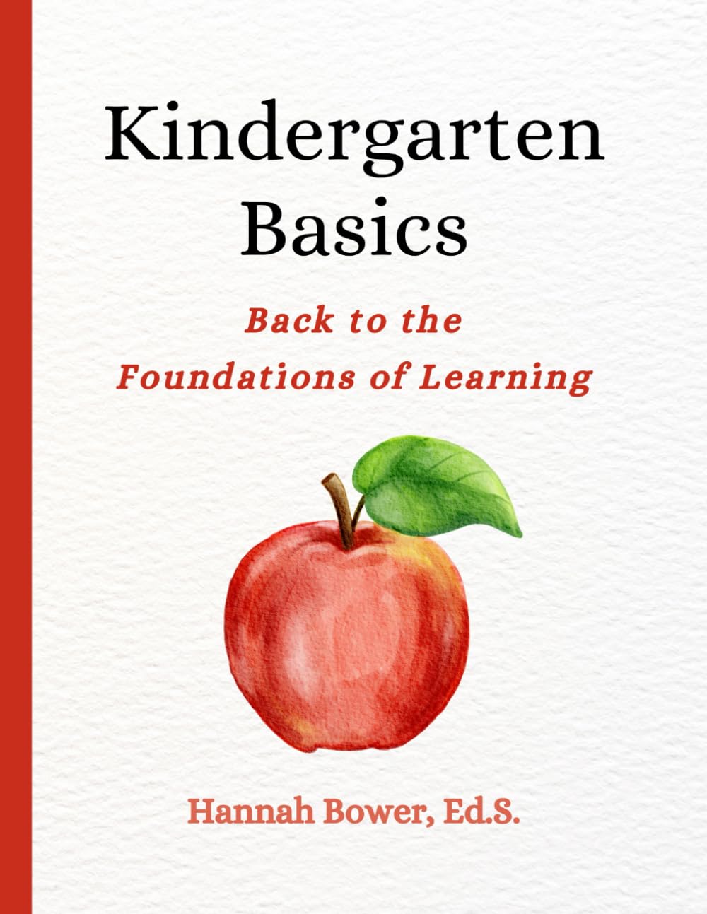 Kindergarten Basics: Back to the Foundations of Learning