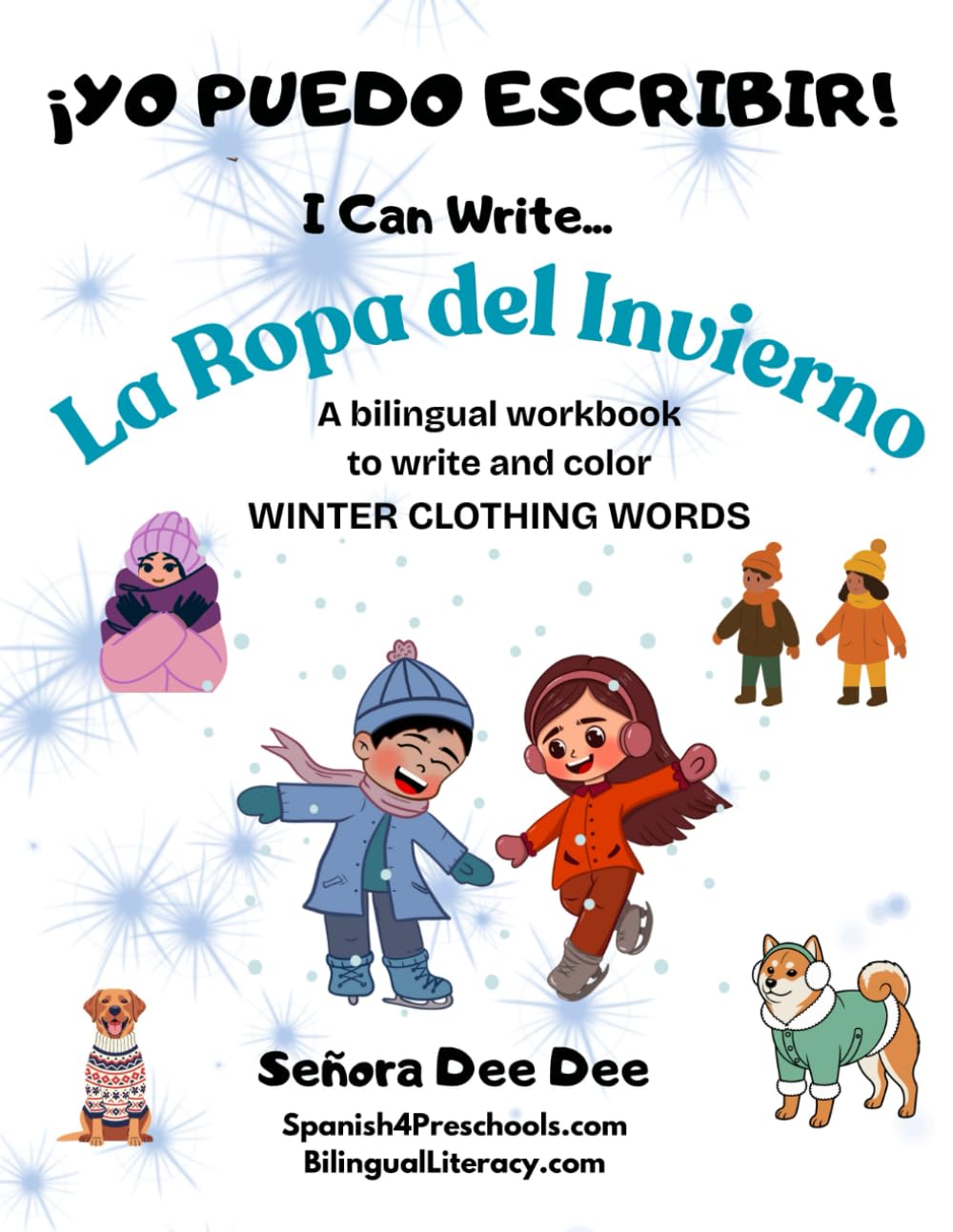 YO PUEDO ESCRIBIR! (ICan Write) - WINTER CLOTHING: A Bilingual Workbook to Write and Color Winter Clothing Words