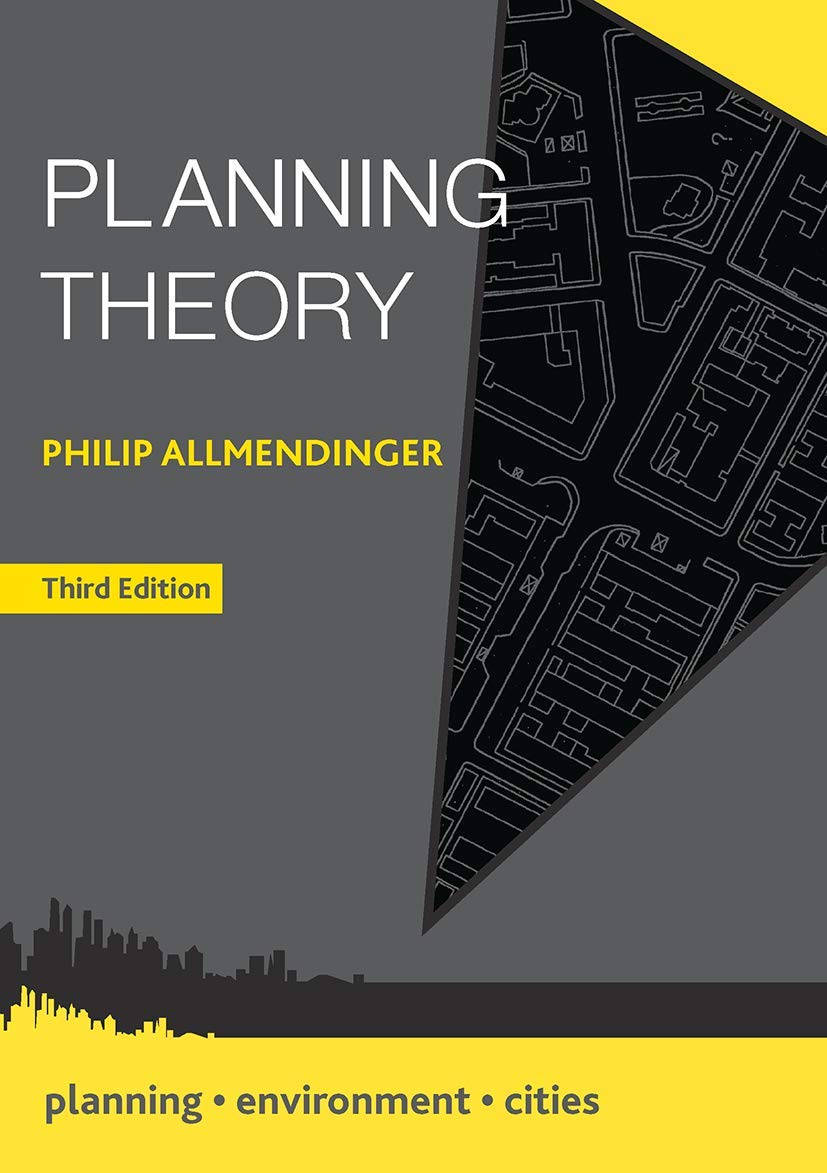 Planning Theory (Planning, Environment, Cities, 10)