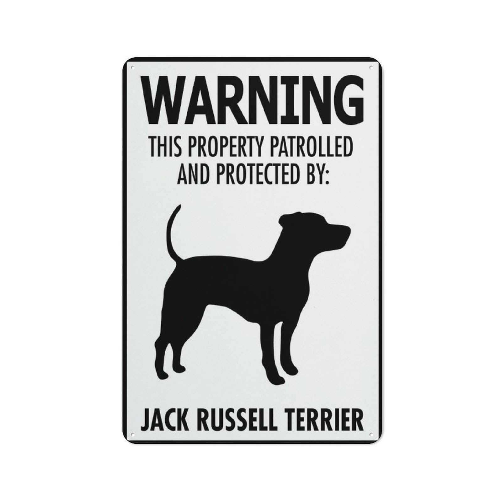 Warning This Property Patrolled And Protected By Jack Russell Terrier Sign 8X12 Inch Rust Free Aluminum Easy To Read & Sturdy Keep Out Outdoor Metal Signs For Home Farm Yard