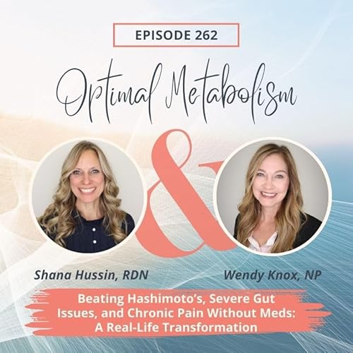 Episode 262- Beating Hashimoto's, Severe Gut Issues, and Chronic Pain Without Meds: A Real-Life Transformation copertina