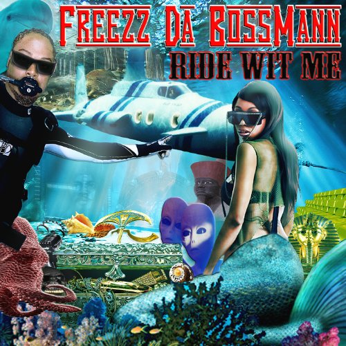 Ride wit me (Clean Version) Freezz Da Bossmann Digital Music