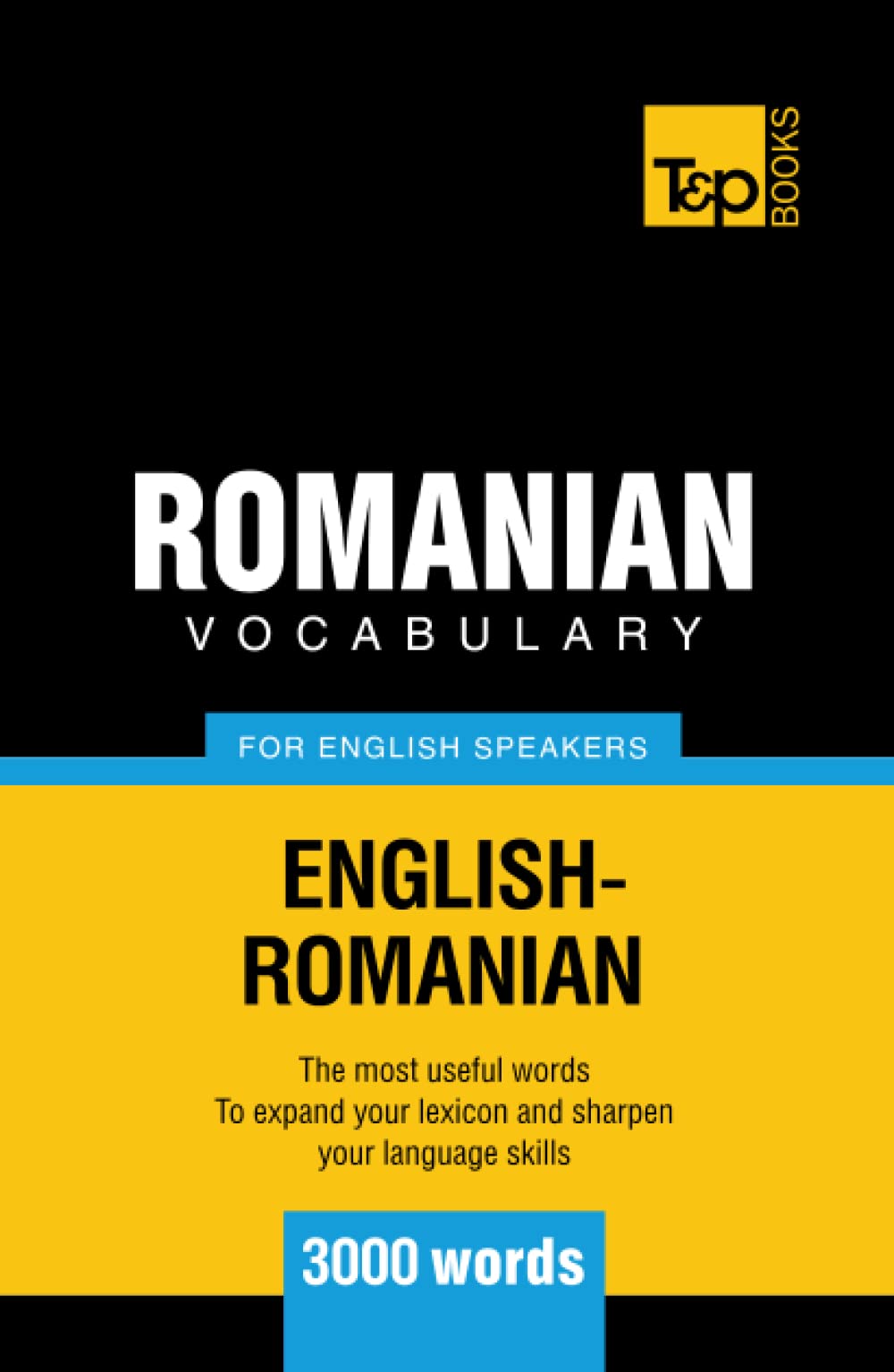 Romanian vocabulary for English speakers - 3000 words (American English Collection)