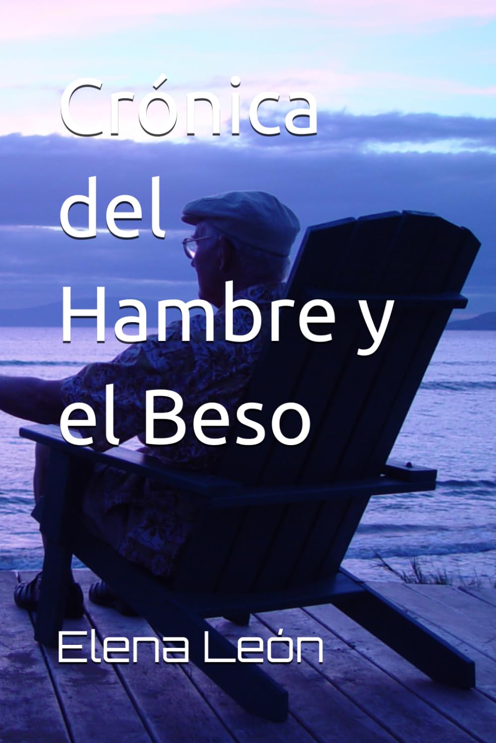 Crónica del Hambre y el Beso