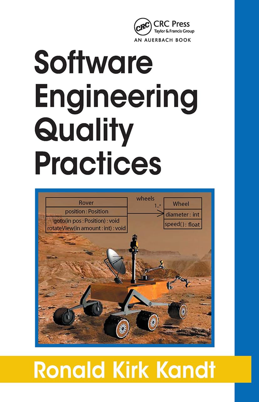 Software Engineering Quality Practices (Applied Software Engineering Series)