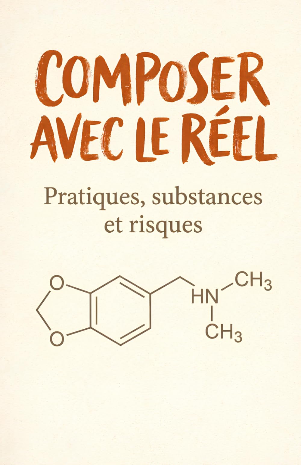 Composer avec le réel: Pratiques, substances et risques (Composer avec le Réel – Guides pratiques de RDR)
