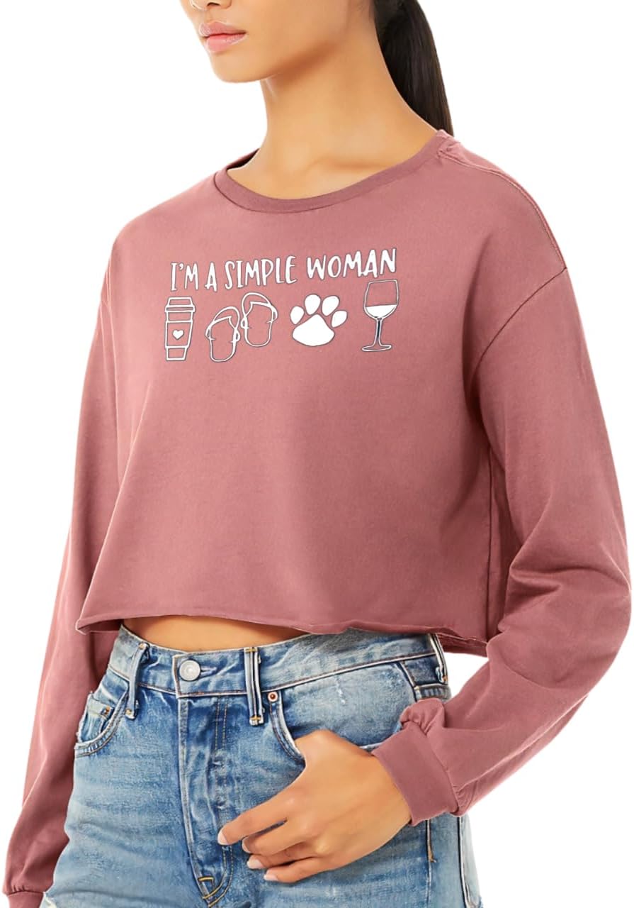 I Am Simple Woman Cropped Long Sleeve T-Shirt - Gift for Wine Fans - Gift for Mother