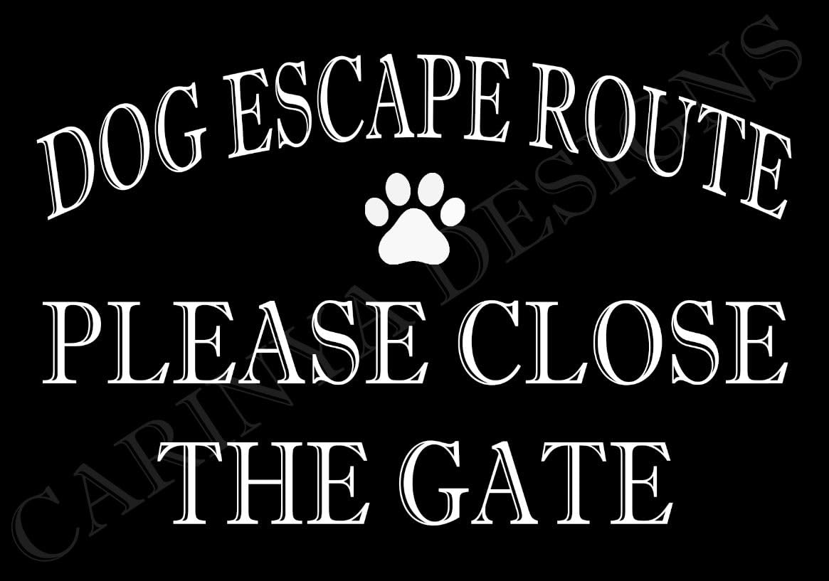 PLEASE CLOSE THE GATE DOG ESCAPE ROUTE METAL SIGN HOME YARD GATE FENCE WALL (Aluminium A4 (200x280mm) Approx)
