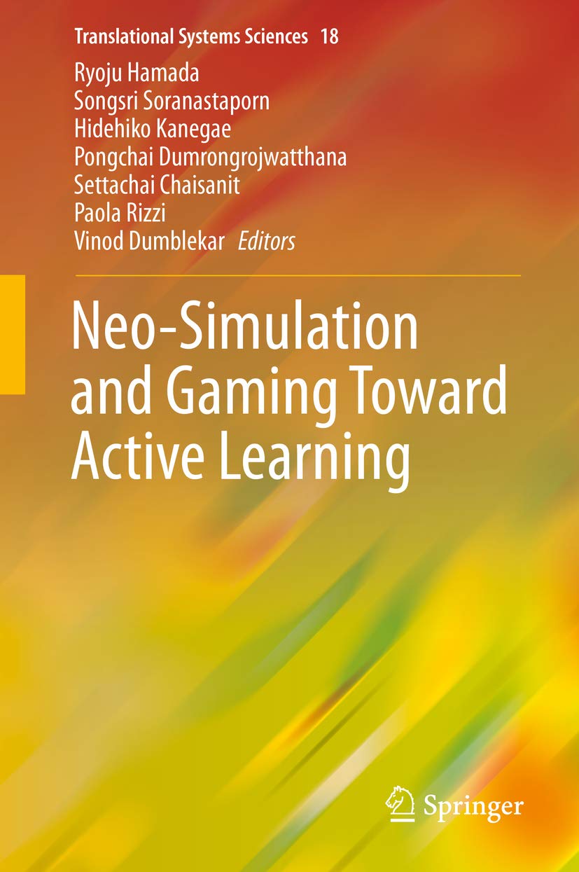 Neo-Simulation and Gaming Toward Active Learning (Translational Systems Sciences Book 18)