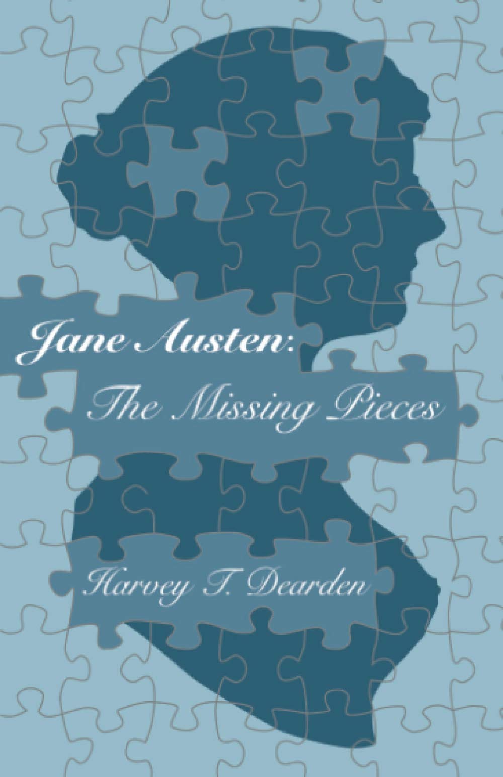 Jane Austen: The Missing Pieces