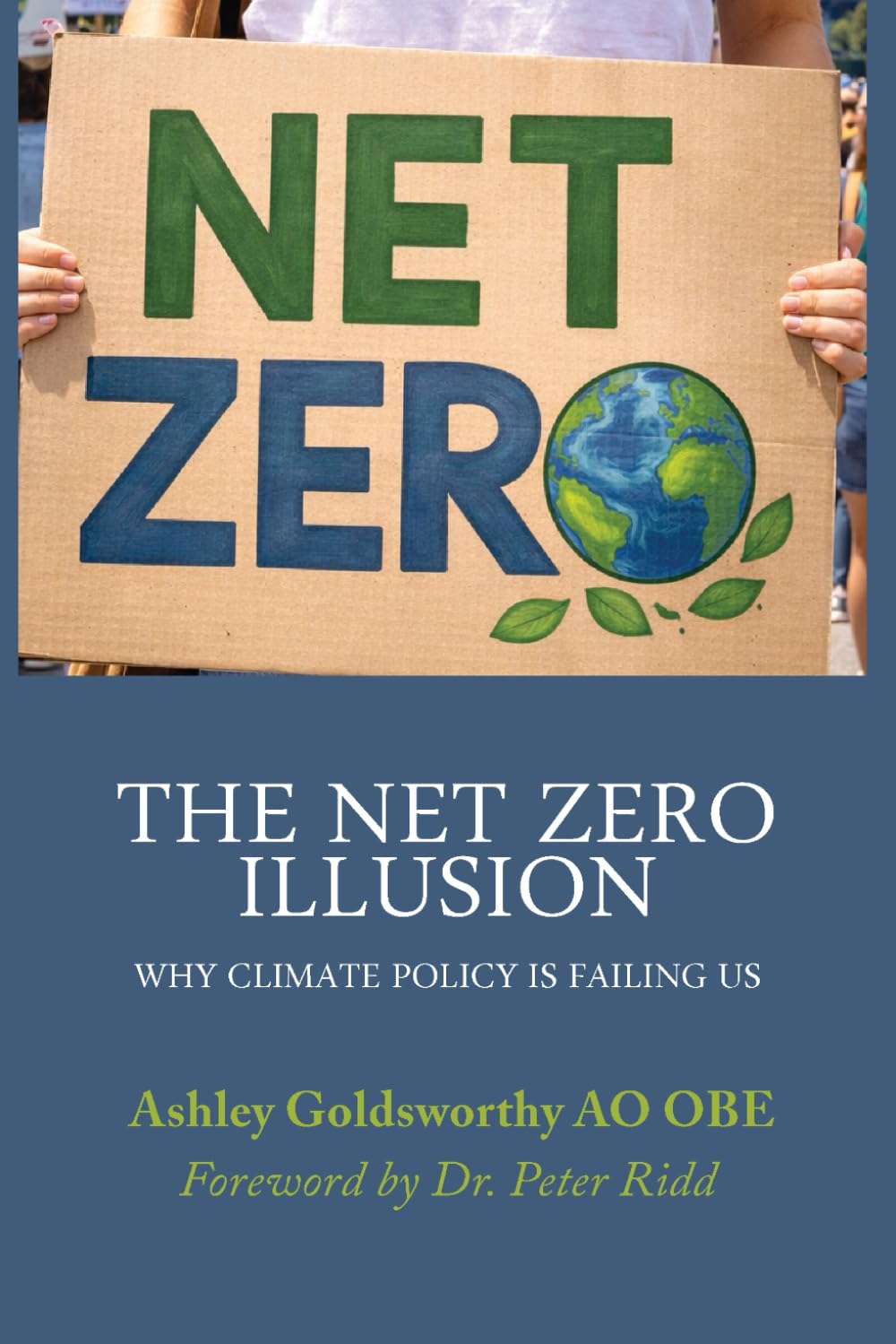 The Net Zero Illusion: Why Climate Policy Is Failing Us