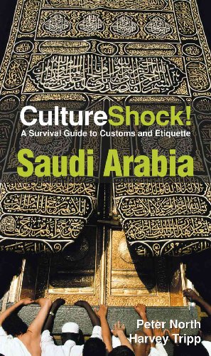 Culture Shock! Saudi Arabia: A Survival Guide to Customs and Etiquette
