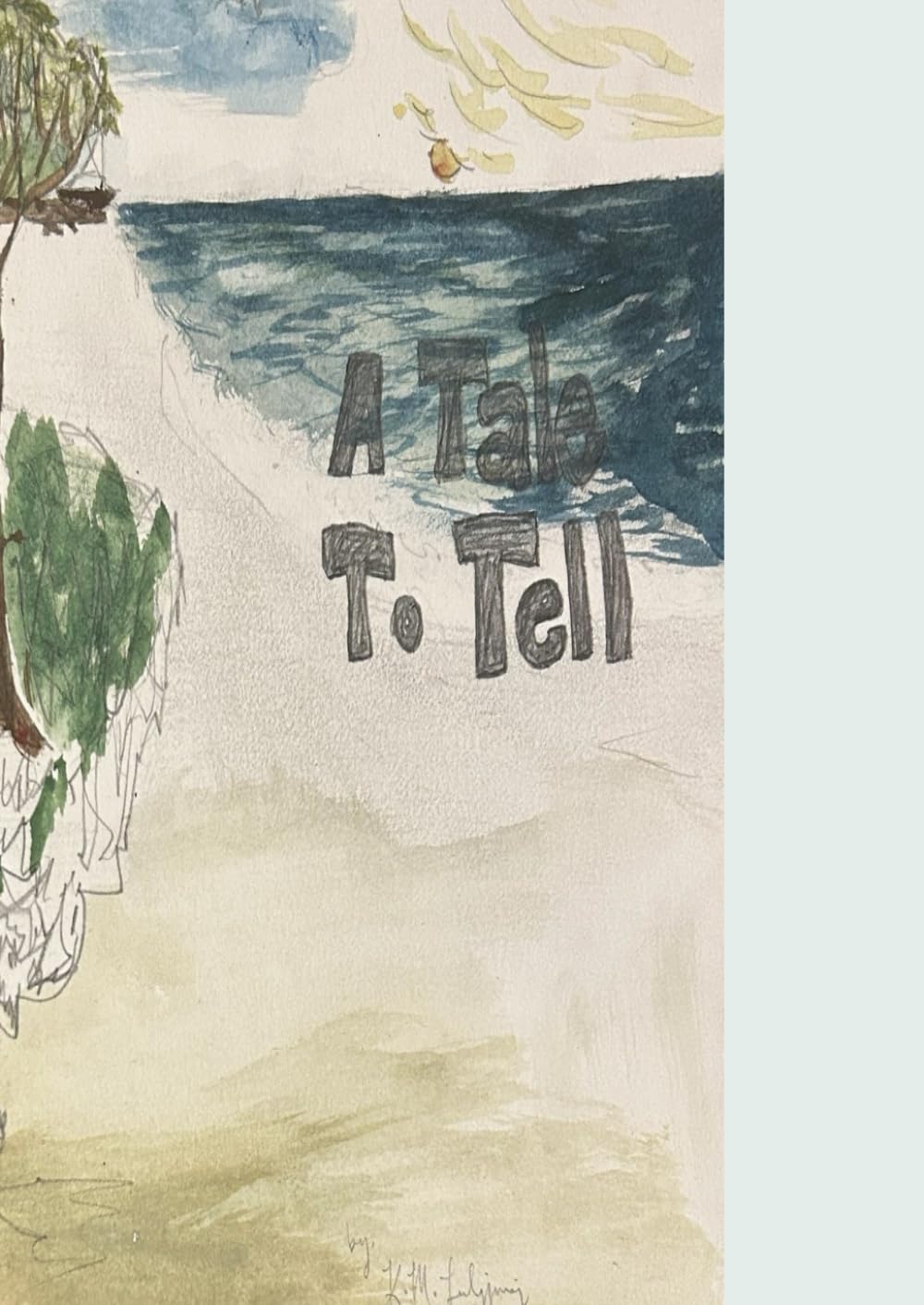 A Tale To Tell