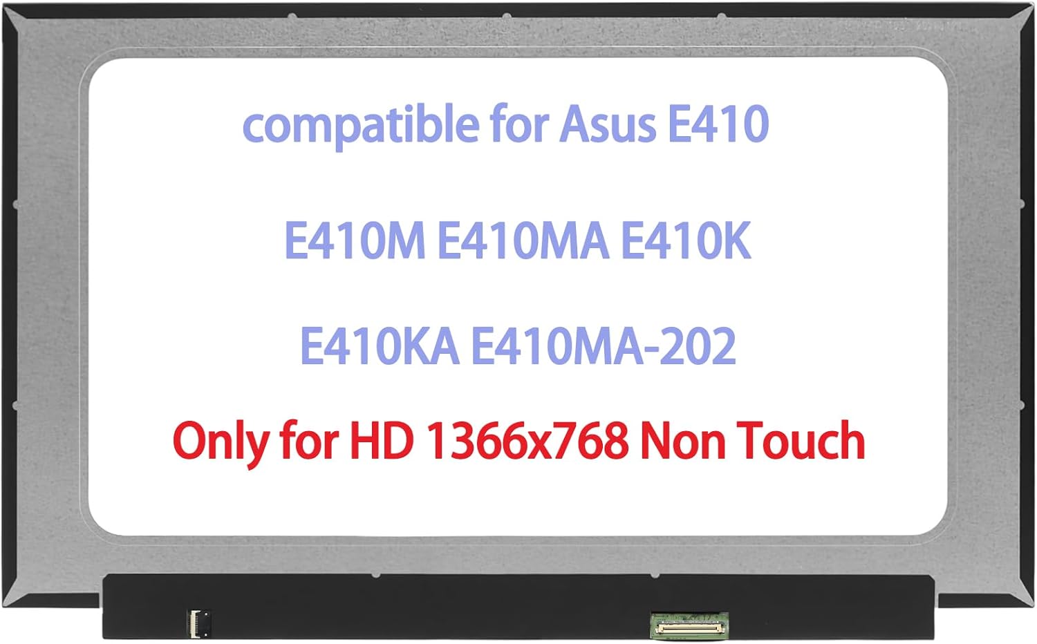 14.0" Replacement for Asus E410 E410M E410MA E410K E410KA E410MA-202 LCD Screen Replacement Display Panel HD 1366x768 (Only for Non Touch)