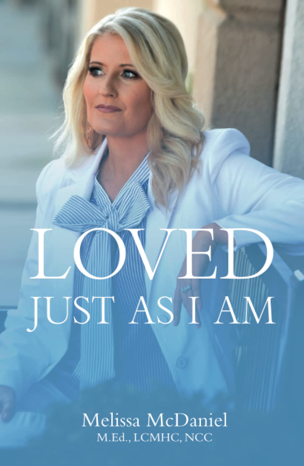 Loved Just As I Am