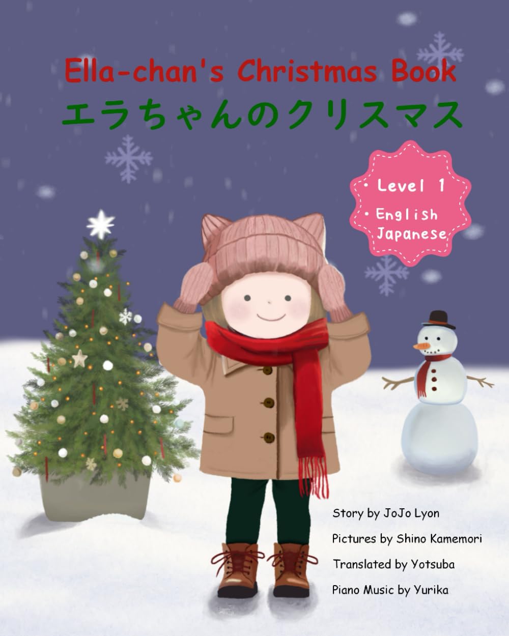 Ella-chan's Christmas Book エラちゃんのクリスマス: Level 1 English and Japanese bilingual