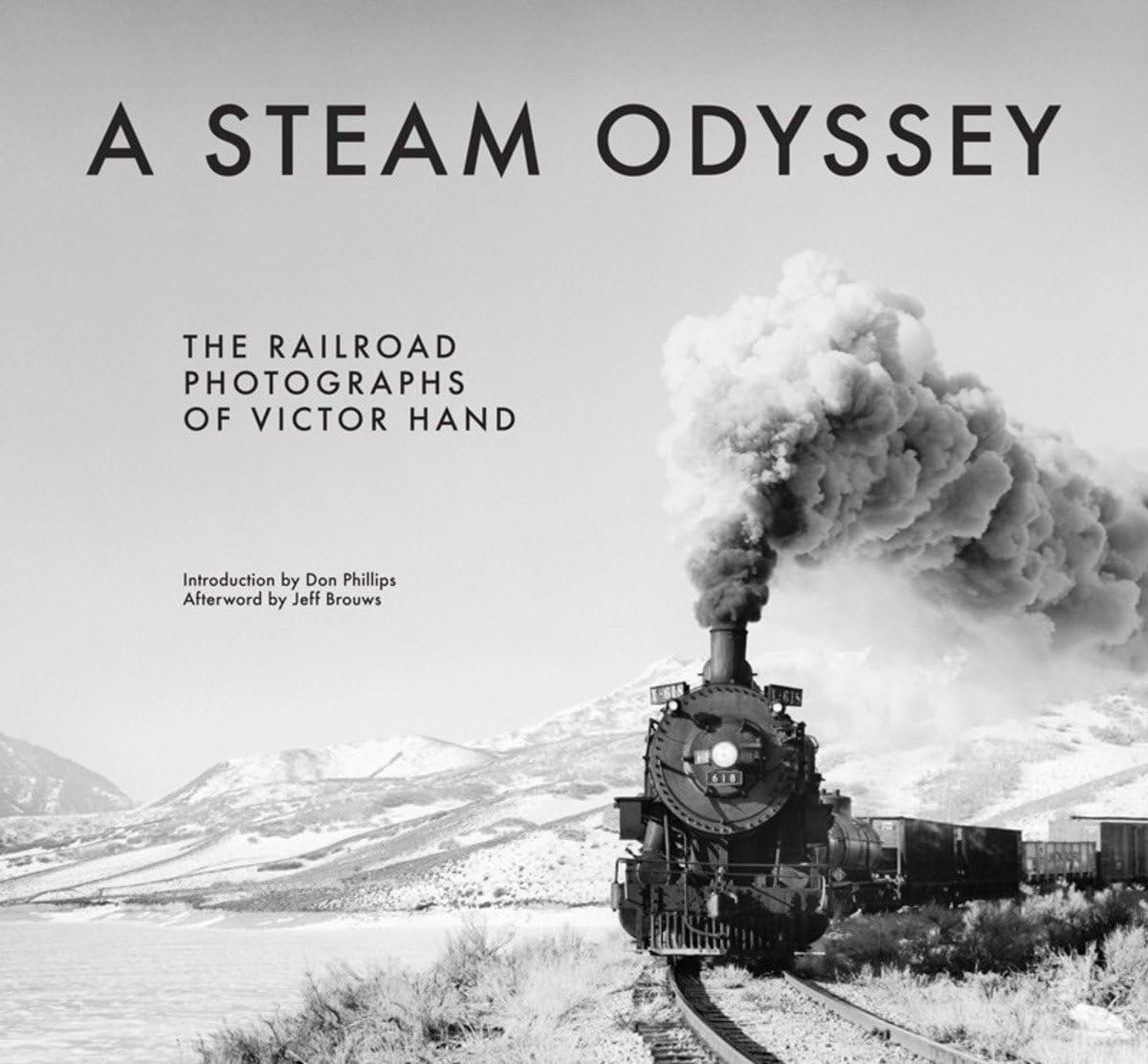 The Railroad Photographs of Victor Hand Livre train à vapeur photo noir et blanc