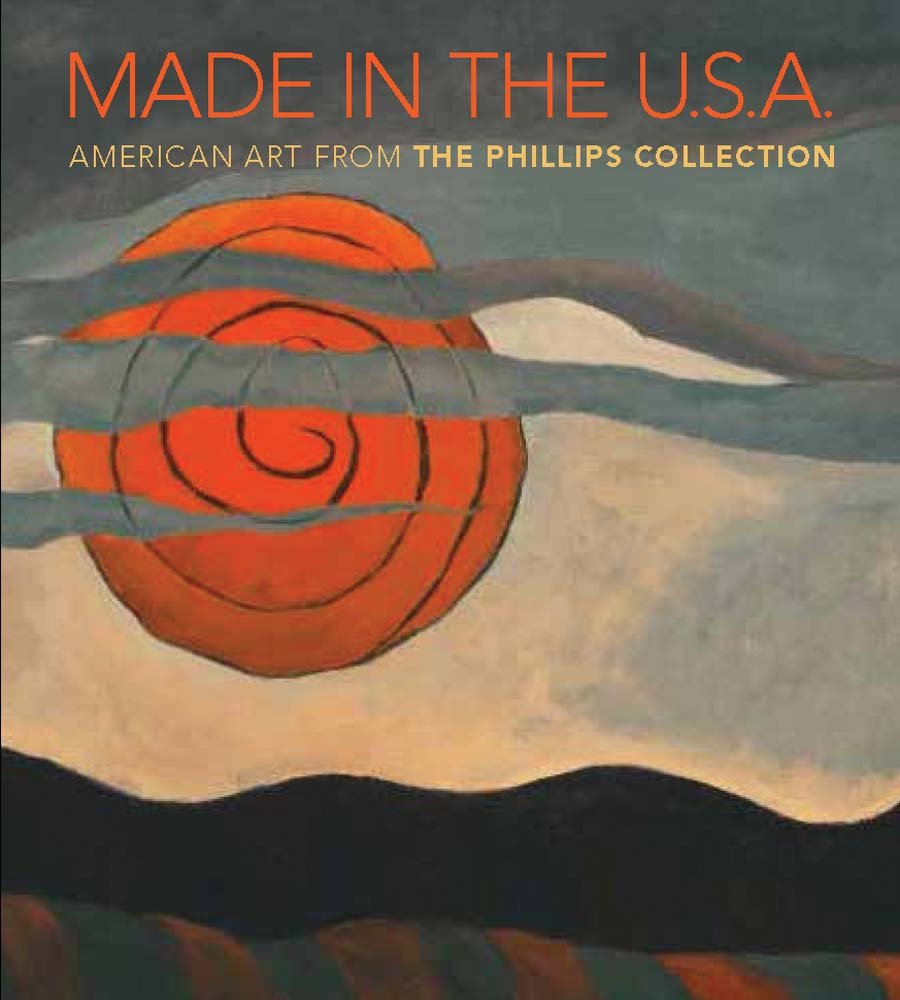 Made in the U.S.A. – American Masterworks from the Phillips Collection, 1850–1970: American Art from The Phillips Collection, 1850–1970 (Disability Studies: Body - Power - Difference)
