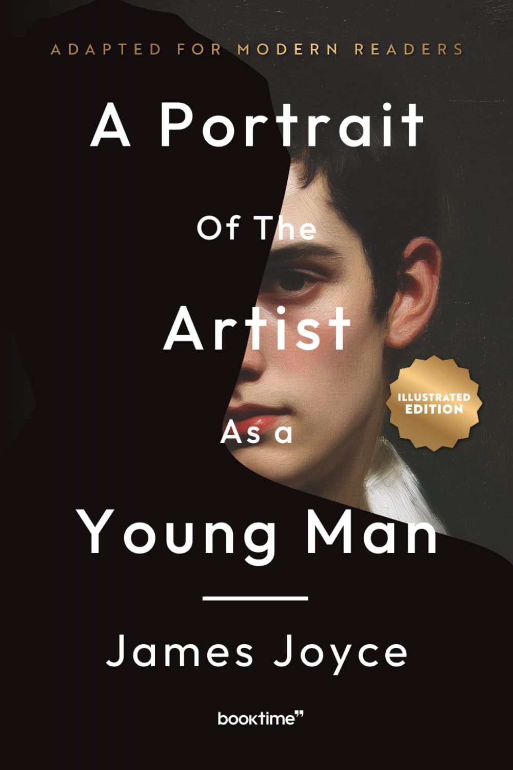 A Portrait of the Artist as a Young Man (Illustrated): Adapted for Modern Readers