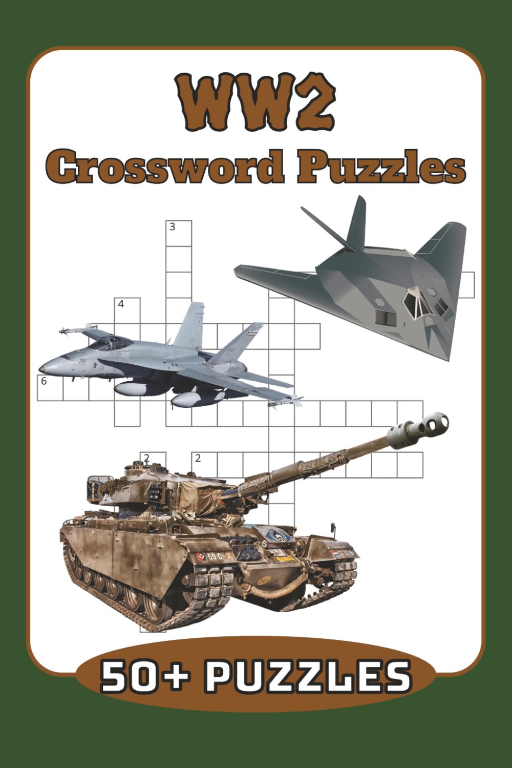 WW2 Crossword Puzzles: Crossword Puzzles with Easy to Read Print about WW2, Wars, History and More I 6x9 inches, 110 pages I 50+ Puzzles ... Gift for Vacations, Holidays and Free Times