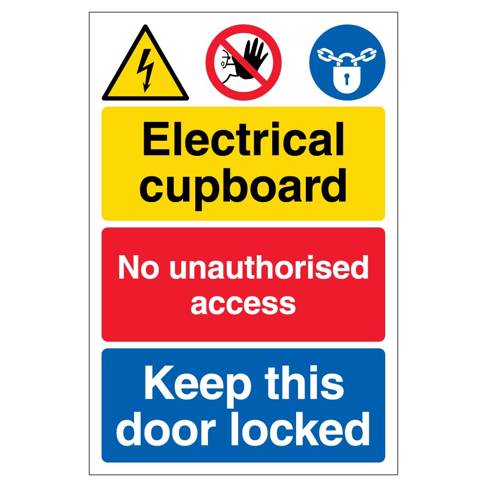 V Safety Electrical cupboard/No unauthorised access/Keep this door locked 200 x 300mm - 3mm Aluminium Composite Safety Sign