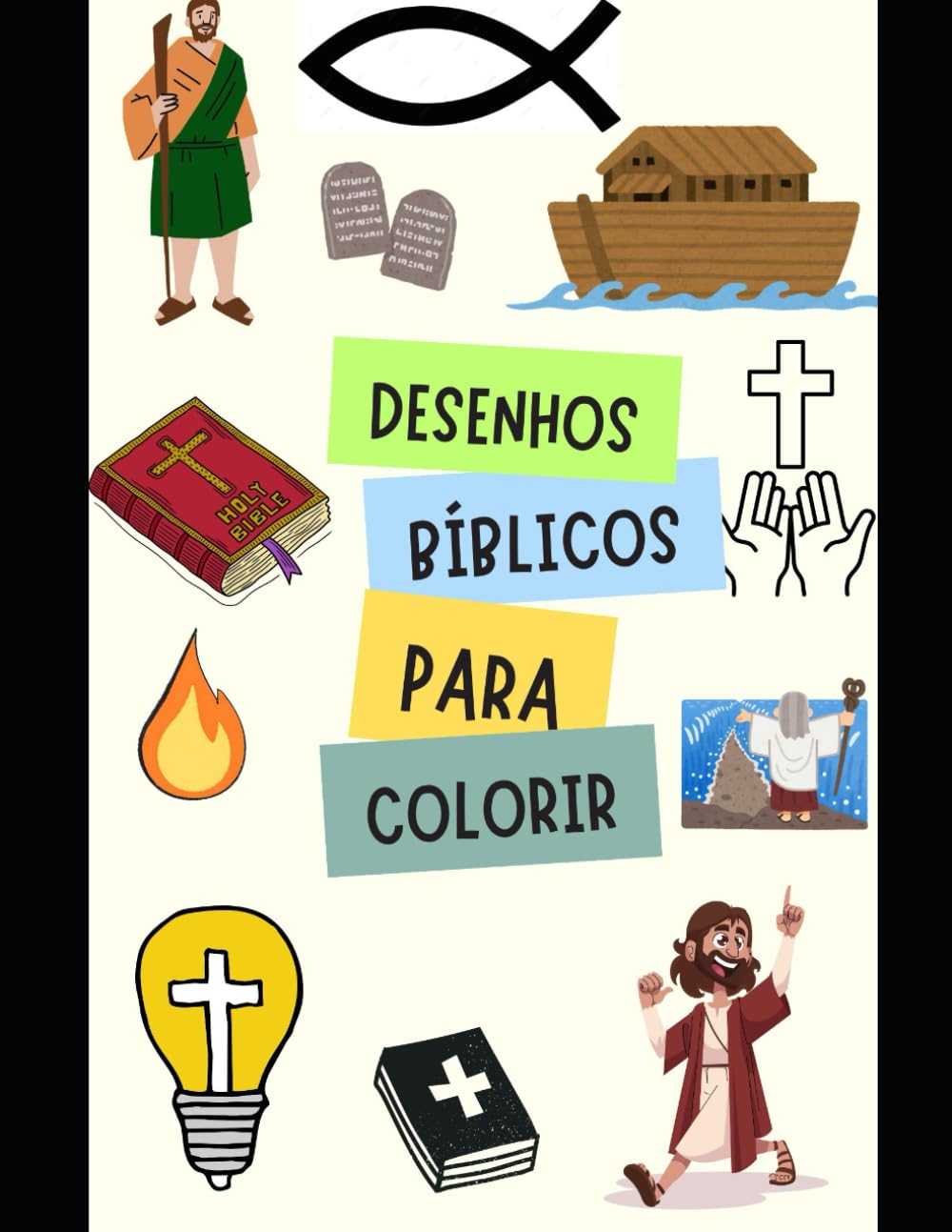 Desenhos Bíblicos Para Colorir: Evangelize sua criança por meio da diversão!