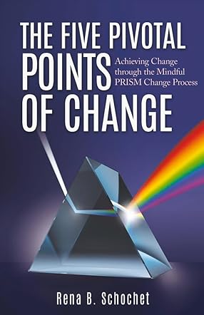 The Five Pivotal Points of Change