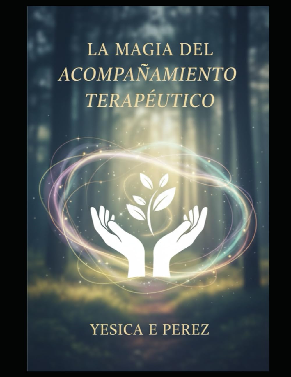 La magia del acompañamiento Terapéutico: Retos y logros en el camino del cambio