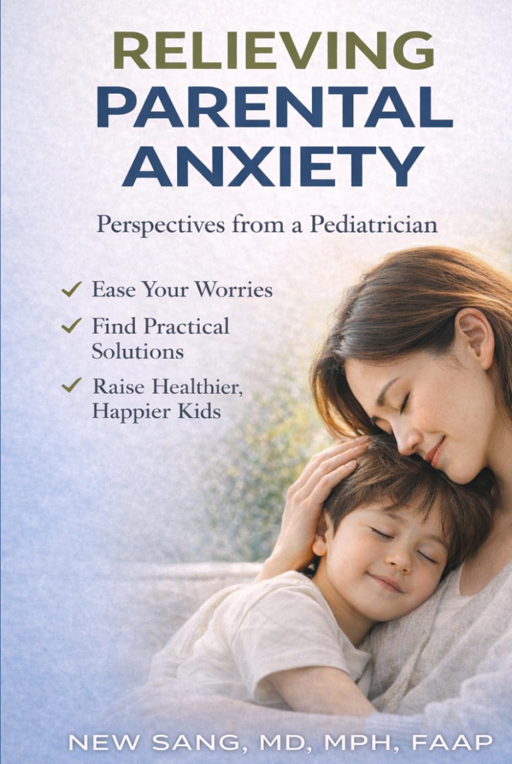 Relieve Parental Anxiety: Perspectives from a Pediatrician