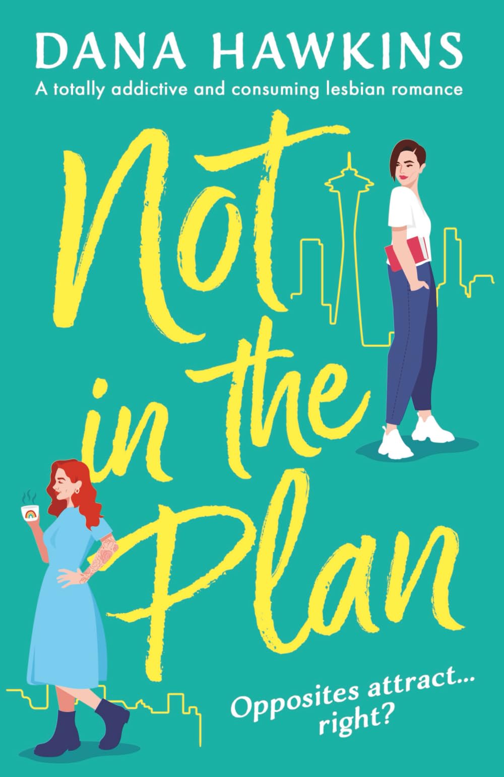 Not in the Plan: A totally addictive and consuming lesbian romance: 1 (Right