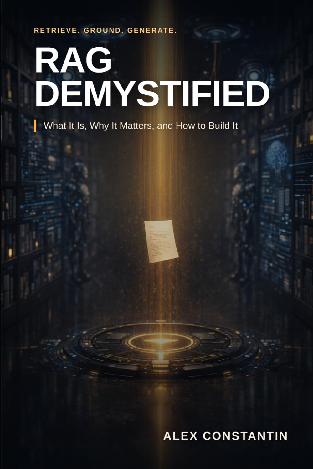 RAG Demystified: What It Is, Why It Matters, and How to Build It