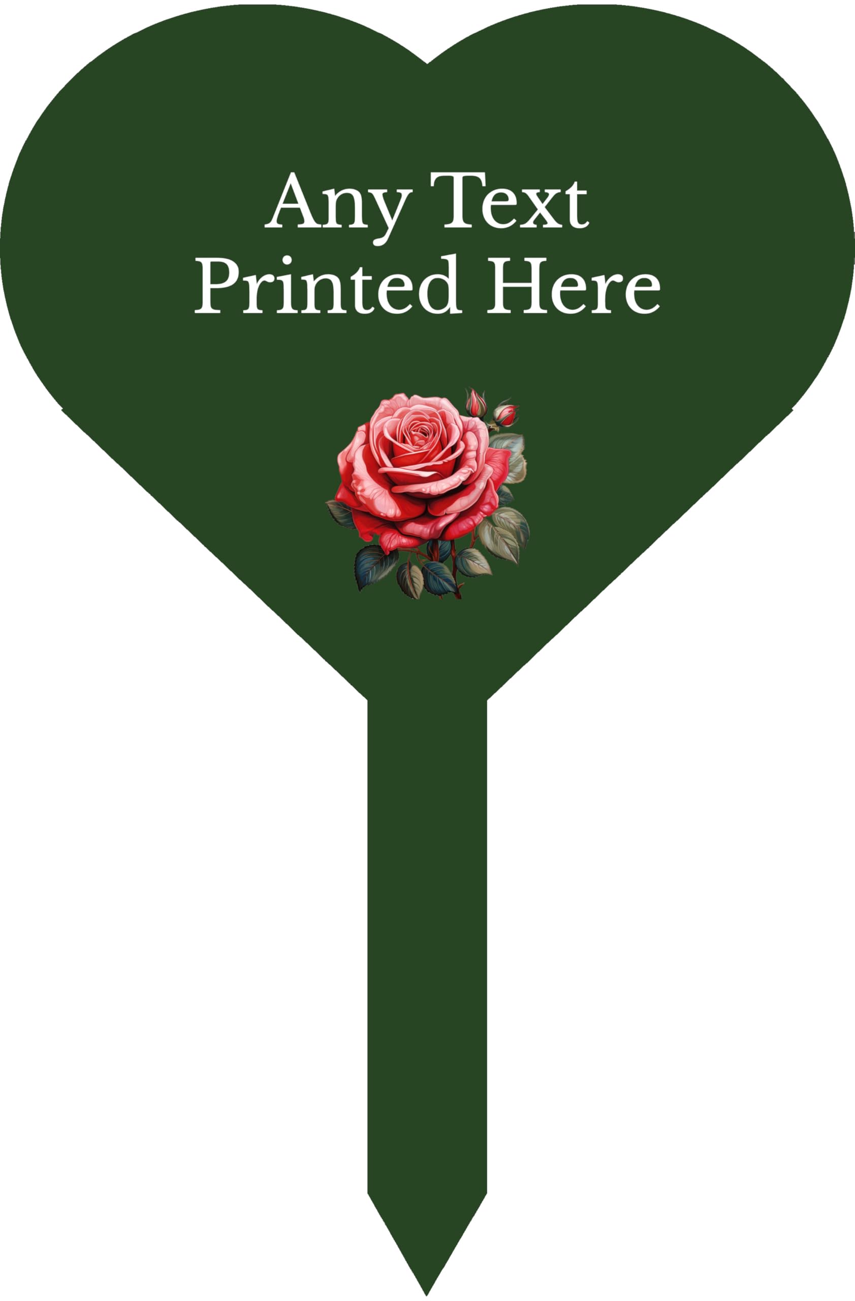 1stclassgifts Personalised Any Text Rose Heart Stake Spike Marker Tree Marker Garden Sign Selection Of Colours Available (UV PRINTED) (Forest Green)