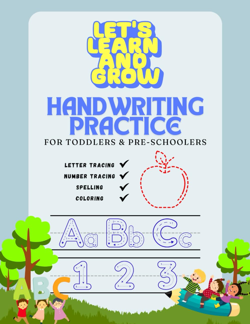 Let’s Learn and Grow: Handwriting Practice for Toddlers & Pre-Schoolers