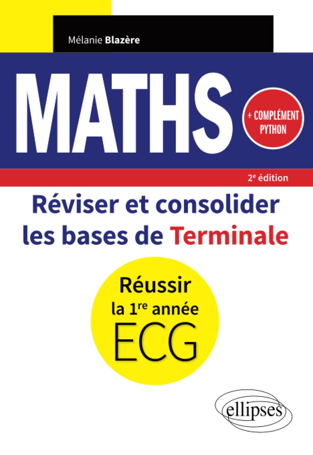 Mathématiques - Réviser et consolider les bases de Terminale pour réussir la 1re année d'ECG: Complément Python