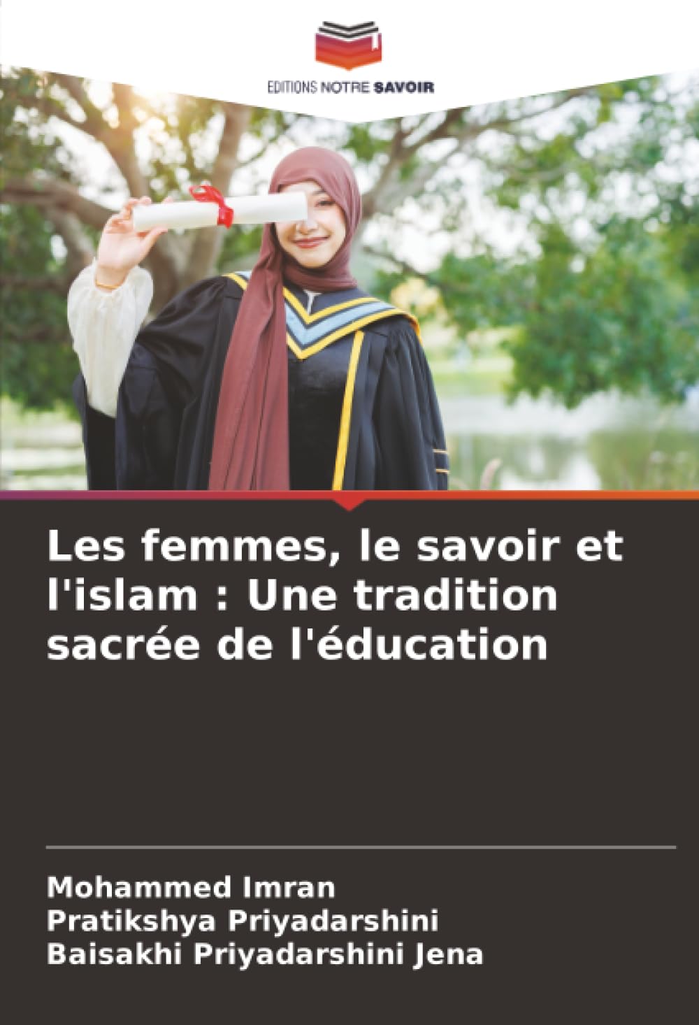 Les femmes, le savoir et l'islam : Une tradition sacrée de l'éducation