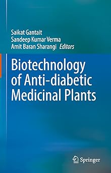 Biotechnology of Anti-diabetic Medicinal Plants-Wow! eBook