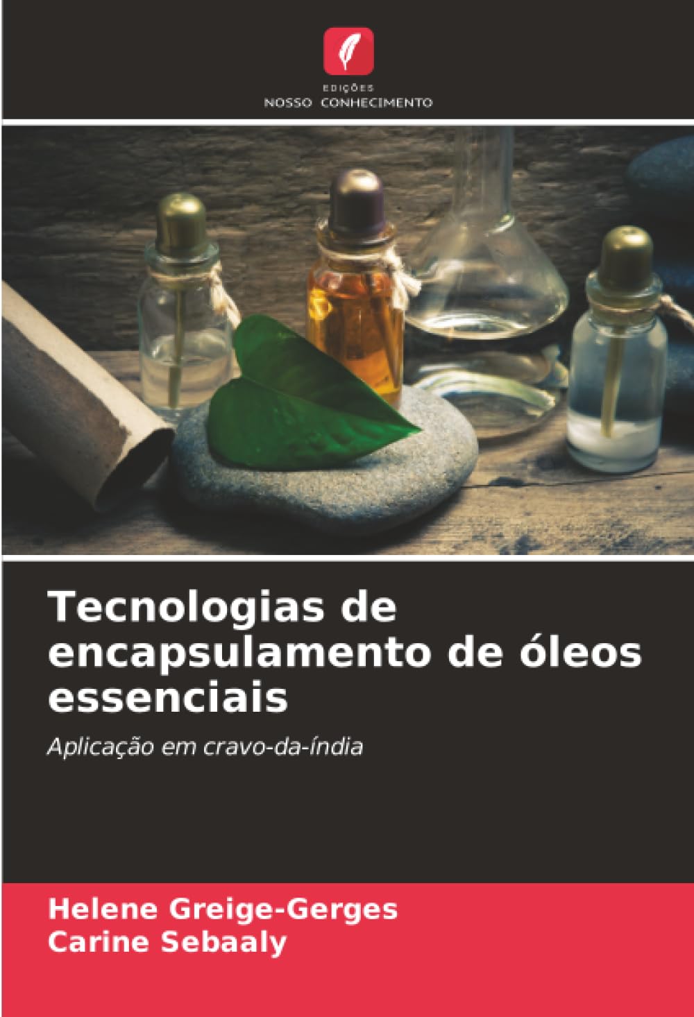 Tecnologias de encapsulamento de óleos essenciais: Aplicação em cravo-da-índia