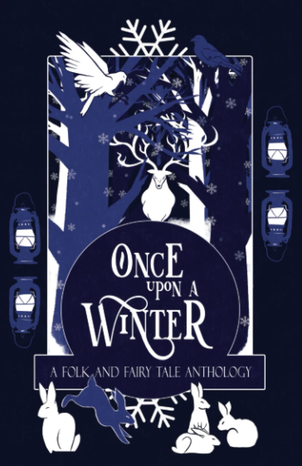 Once Upon a Winter: A Folk and Fairy Tale Anthology: 1 (Once Upon a Season)
