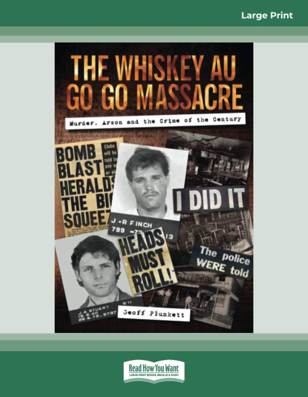 The Whiskey Au Go Go Massacre: Murder, Arson and the Crime of the Century Paperback – Large Print, 24 Dec. 2020