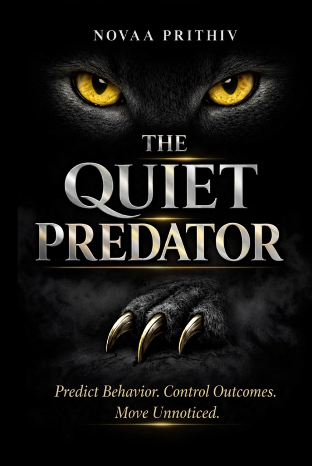 THE QUIET PREDATOR: A System for Reading, Predicting, and Influencing Human Behavior